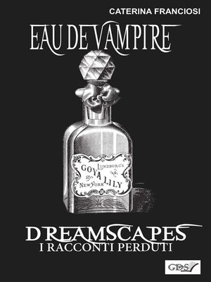 cover image of Eau De Vampire--Dreamscapes- I racconti perduti- Volume 31